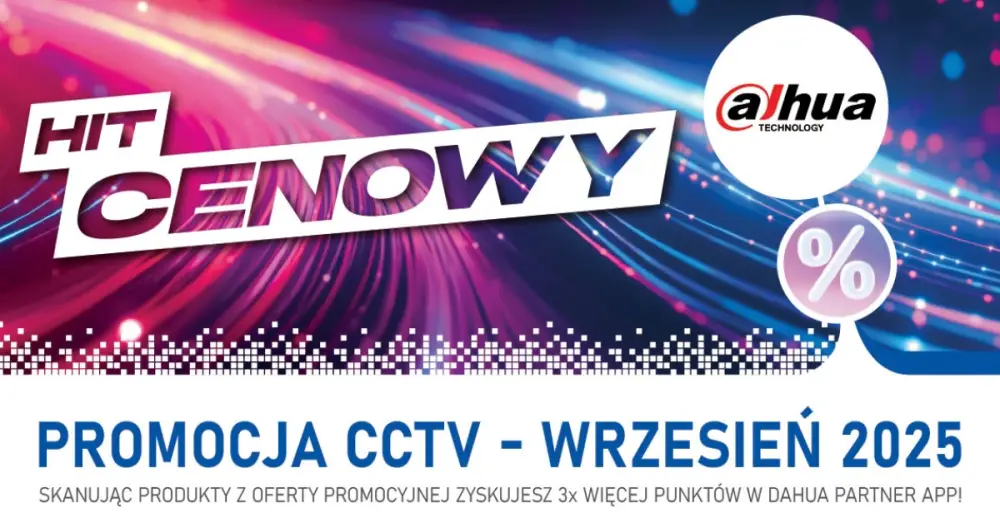 Hit cenowy Dahua (wrzesień 2025)