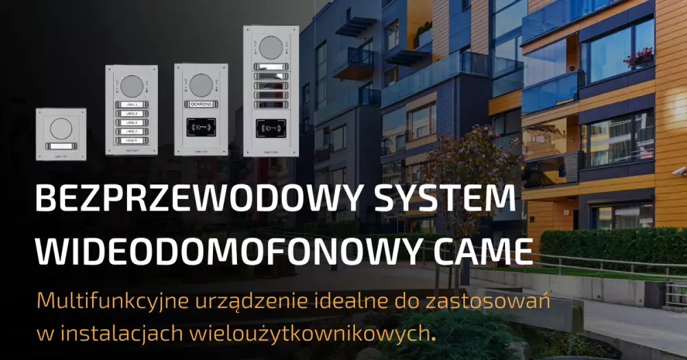 Bezprzewodowy system wideodomofonowy CAME - multifunkcyjne urządzenie