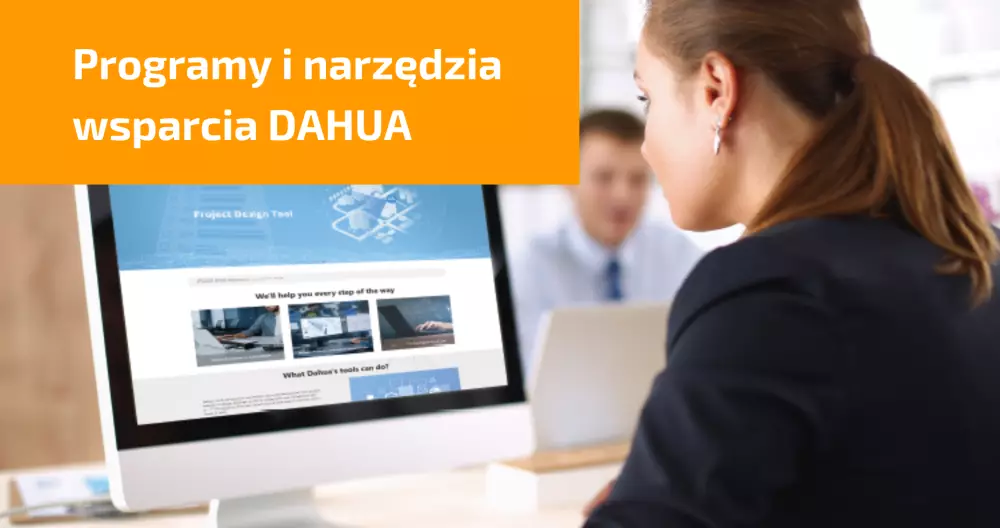 Programy i narzędzia wsparcia DAHUA