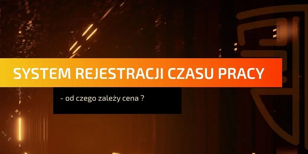 System rejestracji czasu pracy – od czego zależy cena?