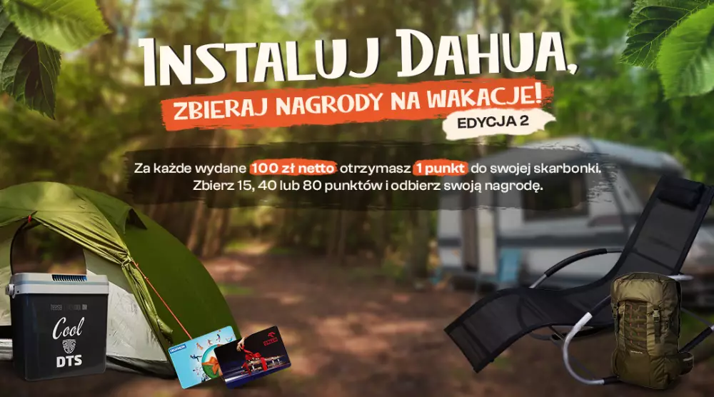 Instaluj Dahua, zbieraj nagrody na wakacje - edycja 2 (zakończona)