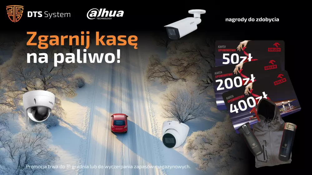 Zgarnij 4 stówki na paliwo. Promocja na produkty Dahua