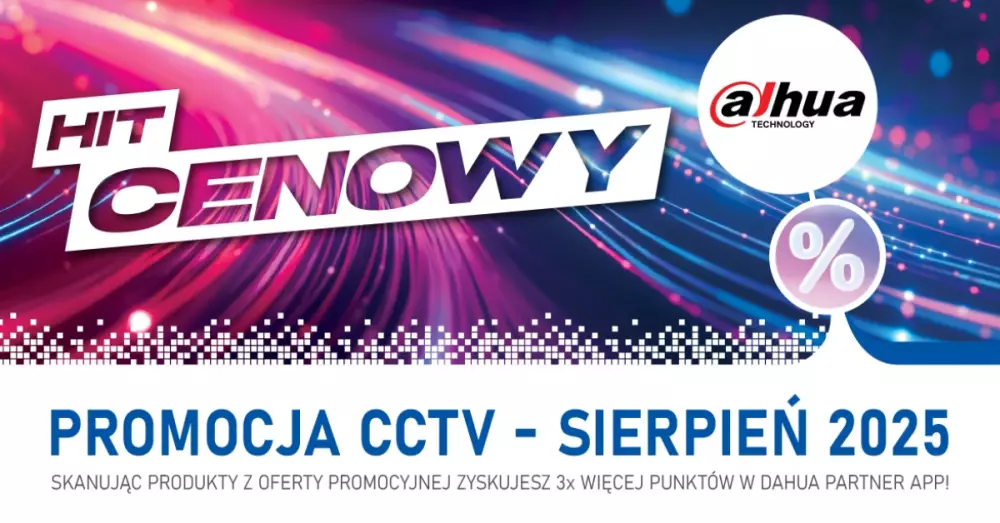 Hit cenowy Dahua (sierpień 2025)