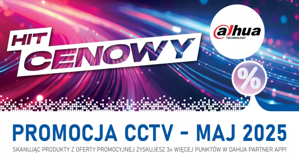Hit cenowy Dahua (maj 2025)