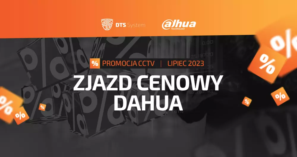 Zjazd cenowy DAHUA - lipiec 2023 (ZAKOŃCZONA)