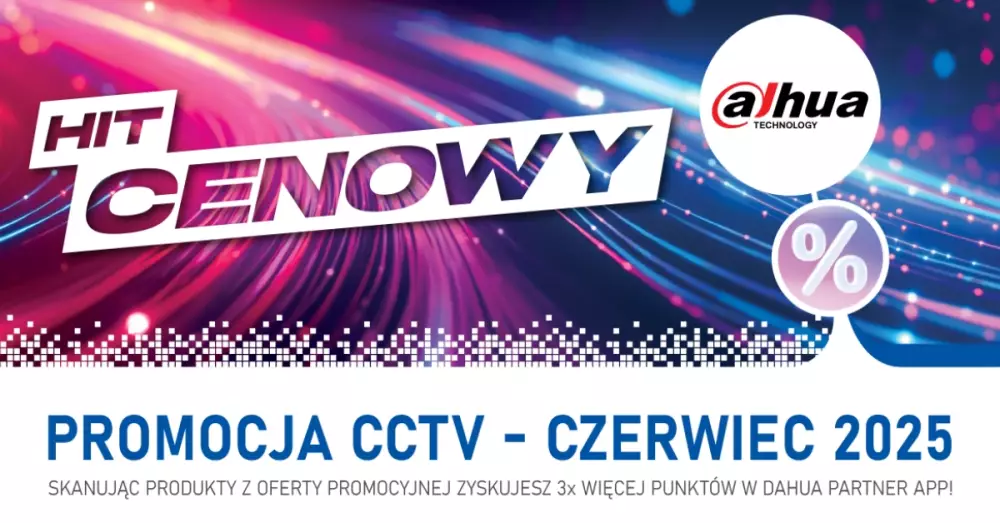 Hit cenowy Dahua (czerwiec 2025)