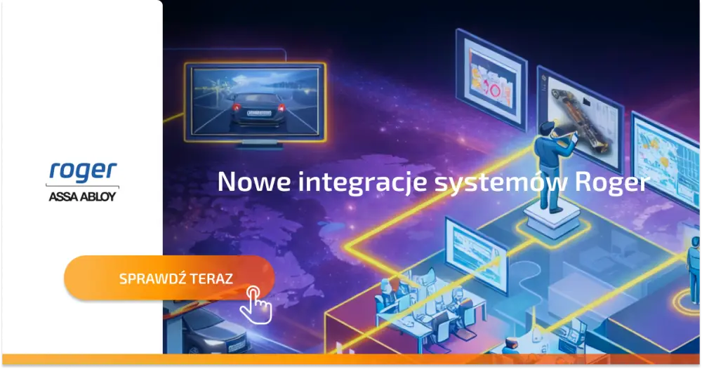 Nowe integracje systemów Roger – jeszcze większe możliwości