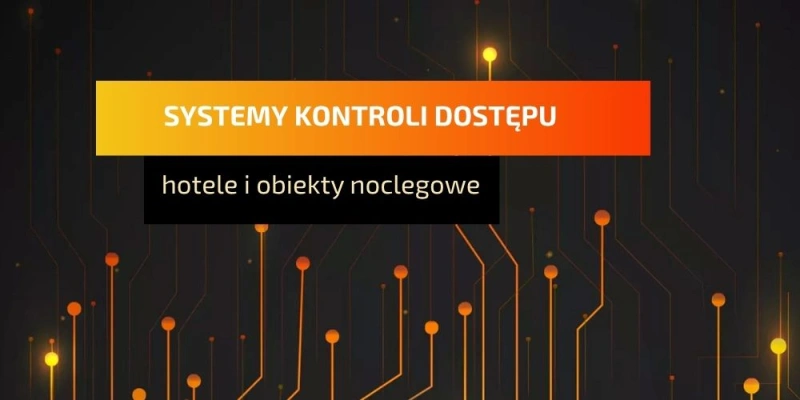 systemy-kontroli-dostepu-hotelu