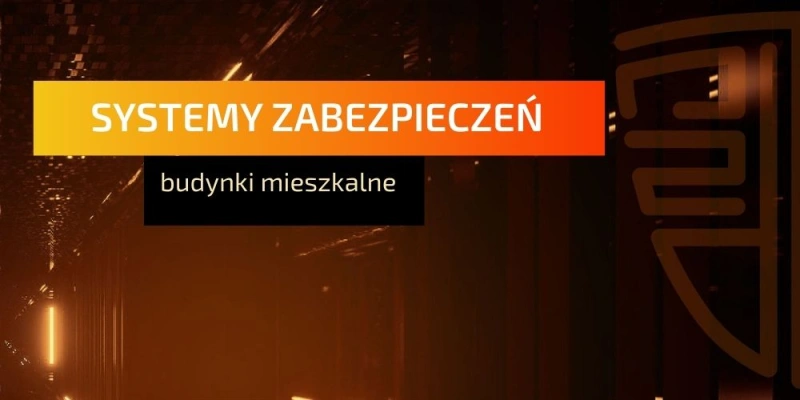 systemy-zabezpieczen-budynkow-mieszkalnych