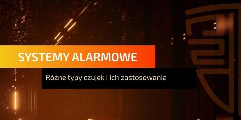 Systemy-alarmowe-typy-czujek