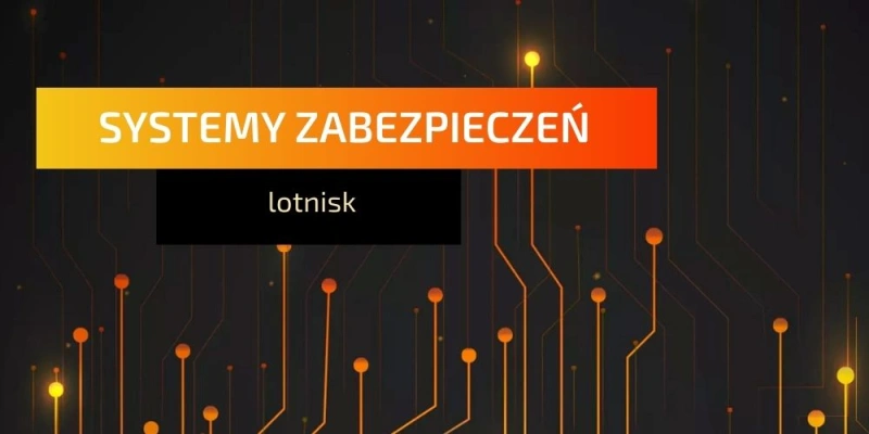 systemy-zabezpieczen-lotnisk