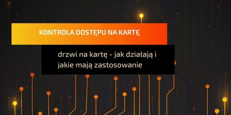 Kontrola dostepu drzwi na karte